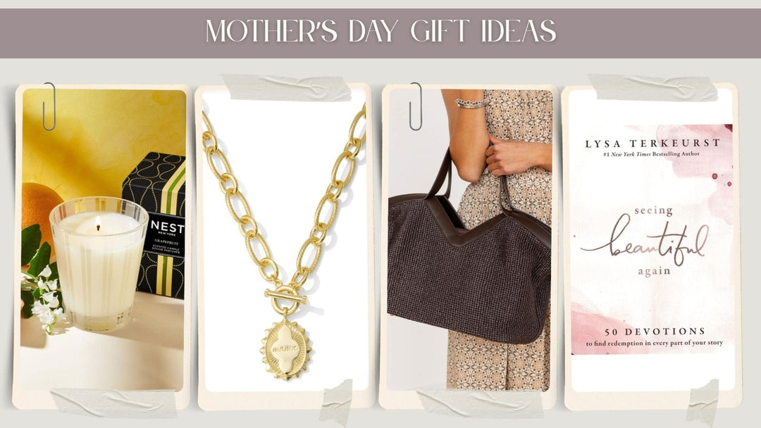 Mother's Day Gift Ideas