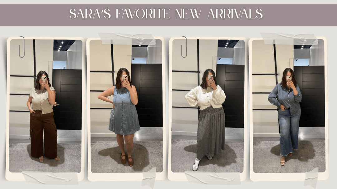 Sara's Fav New Arrivals