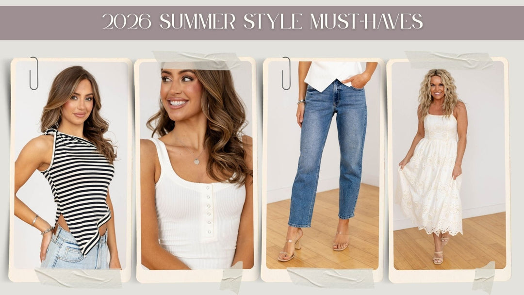 Your Must-Have Pieces For Summer 2026