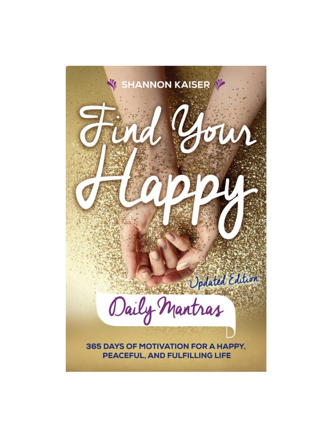find your happy daily mantra