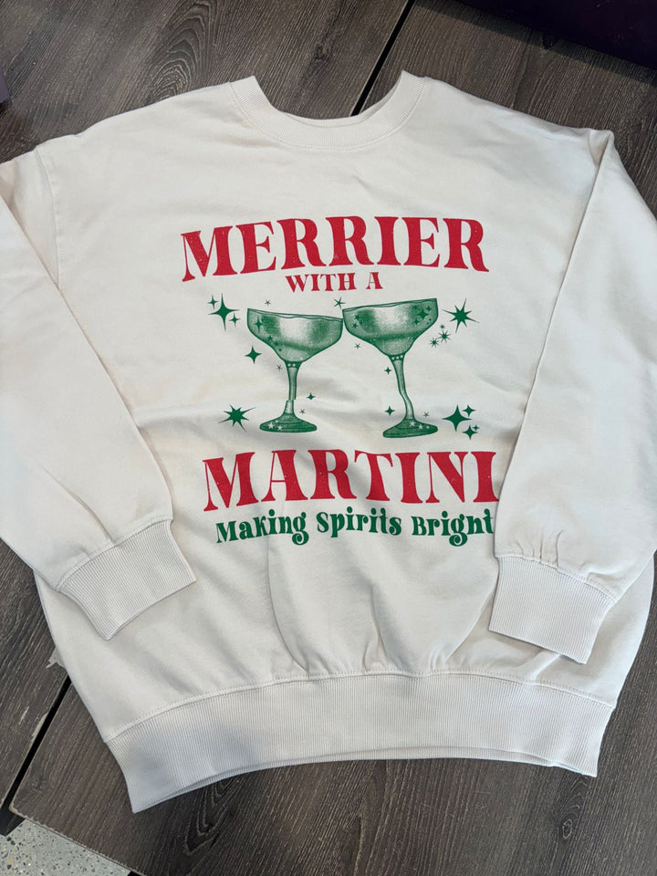 merrier with a martini sweatshirt