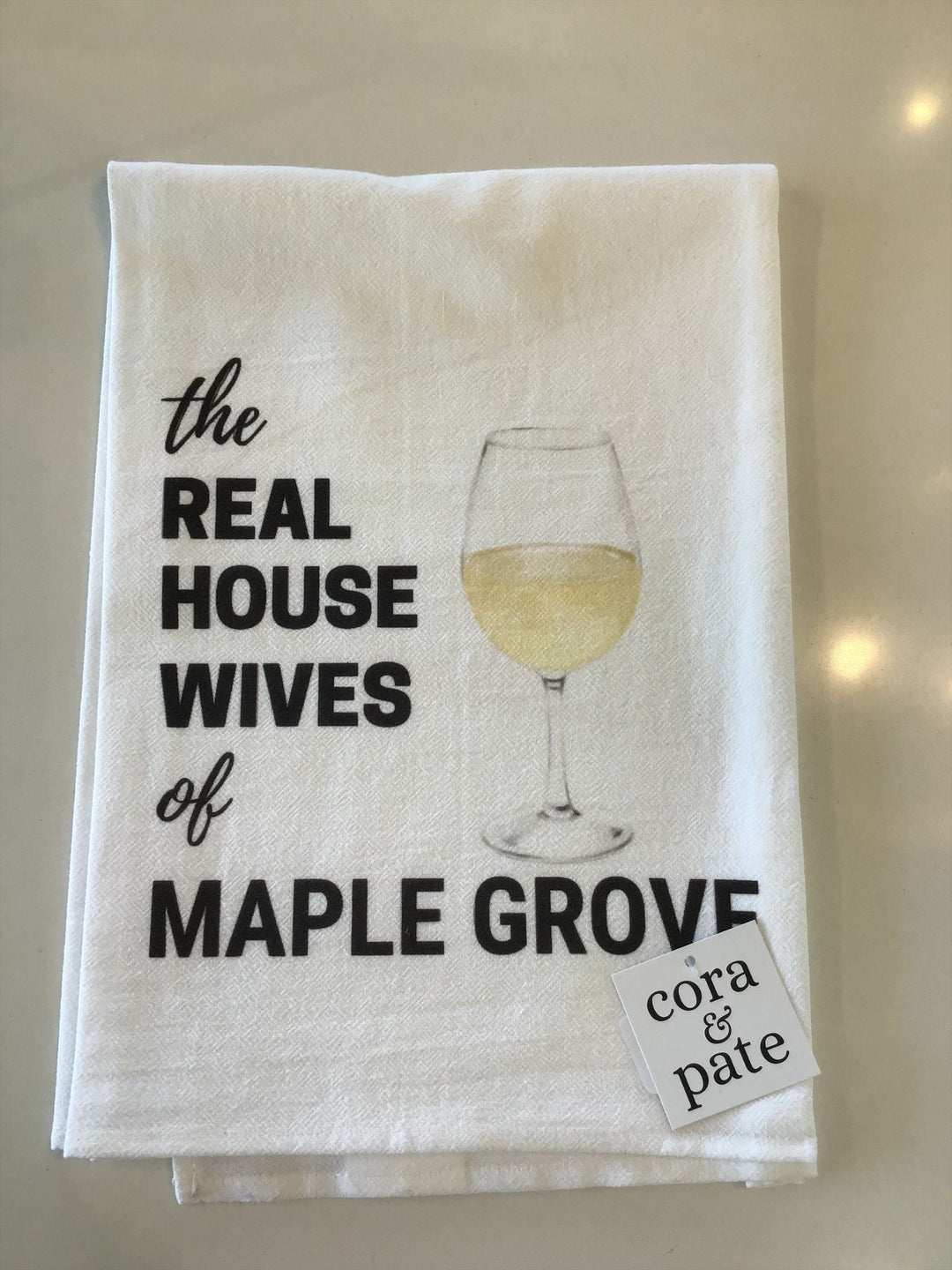 Cora & Pate-Real Housewives of Maple Grove Dishtowel - White Wine - Leela and Lavender